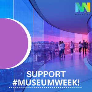 Support MuseumWeek and gain extra-visibility!